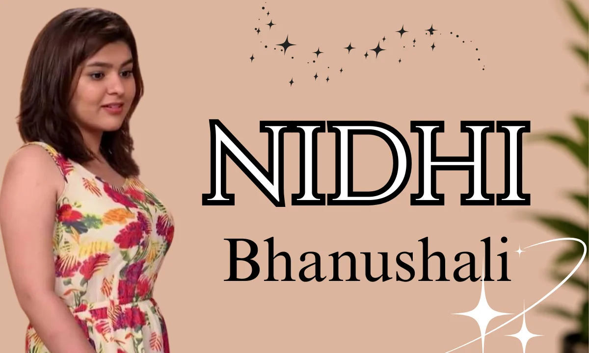 Nidhi Bhanushali Height in Feet: Real Height, Age, Biography, Career, Family,, TV Show and More