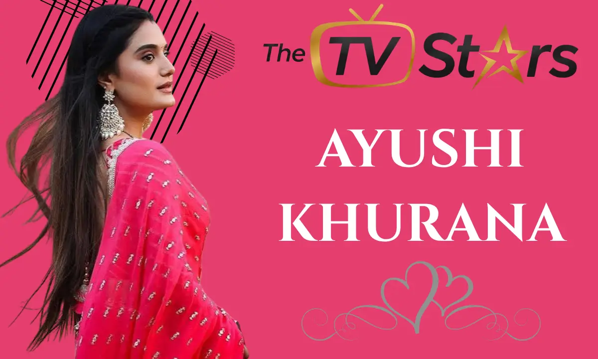 Ayushi Khurana Age: Biography, Height, Husband, Career, Family, Net Worth and More