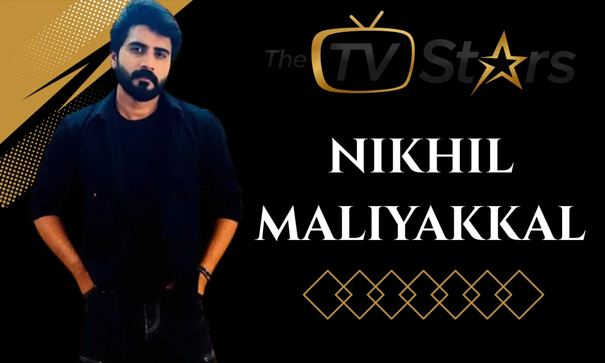 Nikhil Maliyakkal: Biography, Age, Family, Career, Wife, Net Worth and More